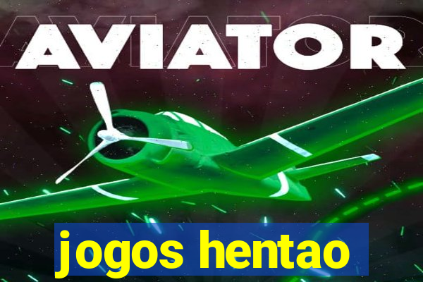 jogos hentao